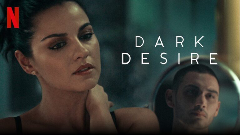 dark desire netflix