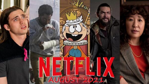 First Look at What’s Coming to Netflix UK in August 2021