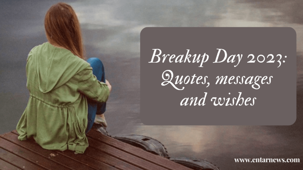 Breakup Day 2023 Quotes Messages And Wishes 40 1 1024x576 