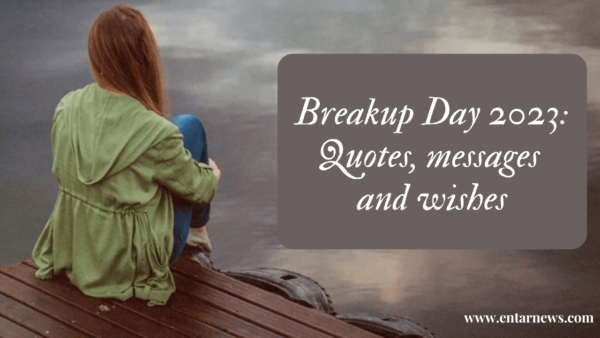 Breakup Day 2023: Quotes, messages and wishes