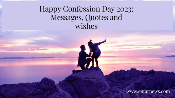 Happy Confession Day 2023: Messages, Quotes and wishes