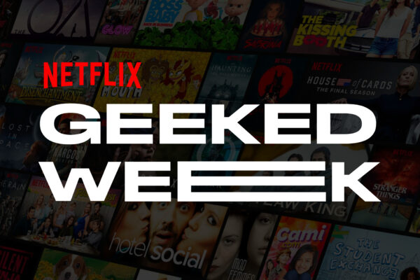 Is Geeked Week or Netflix Tudum Returning in 2023? 
